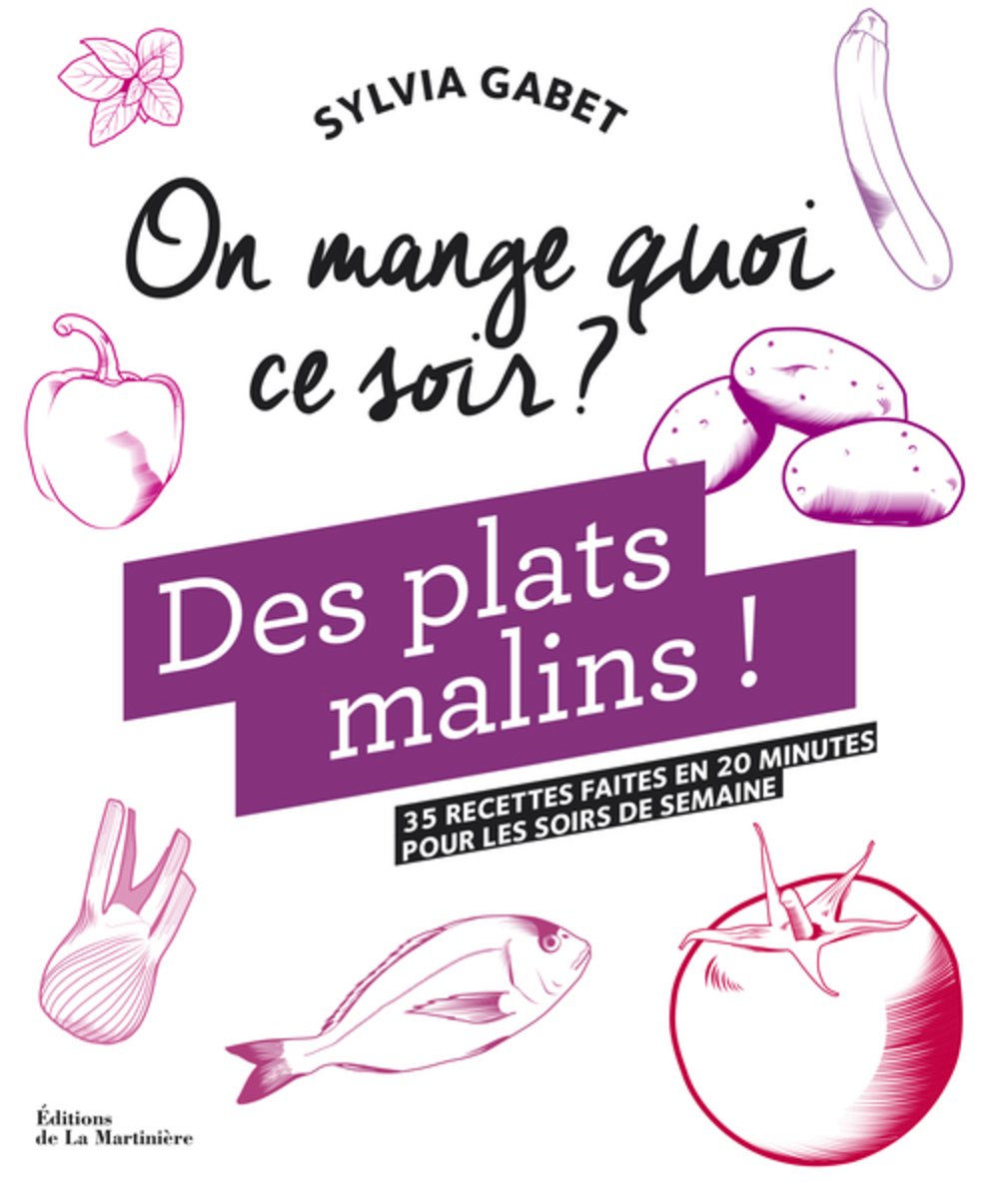 On mange quoi ce soir ?: Des plats malins ! 9782732476667