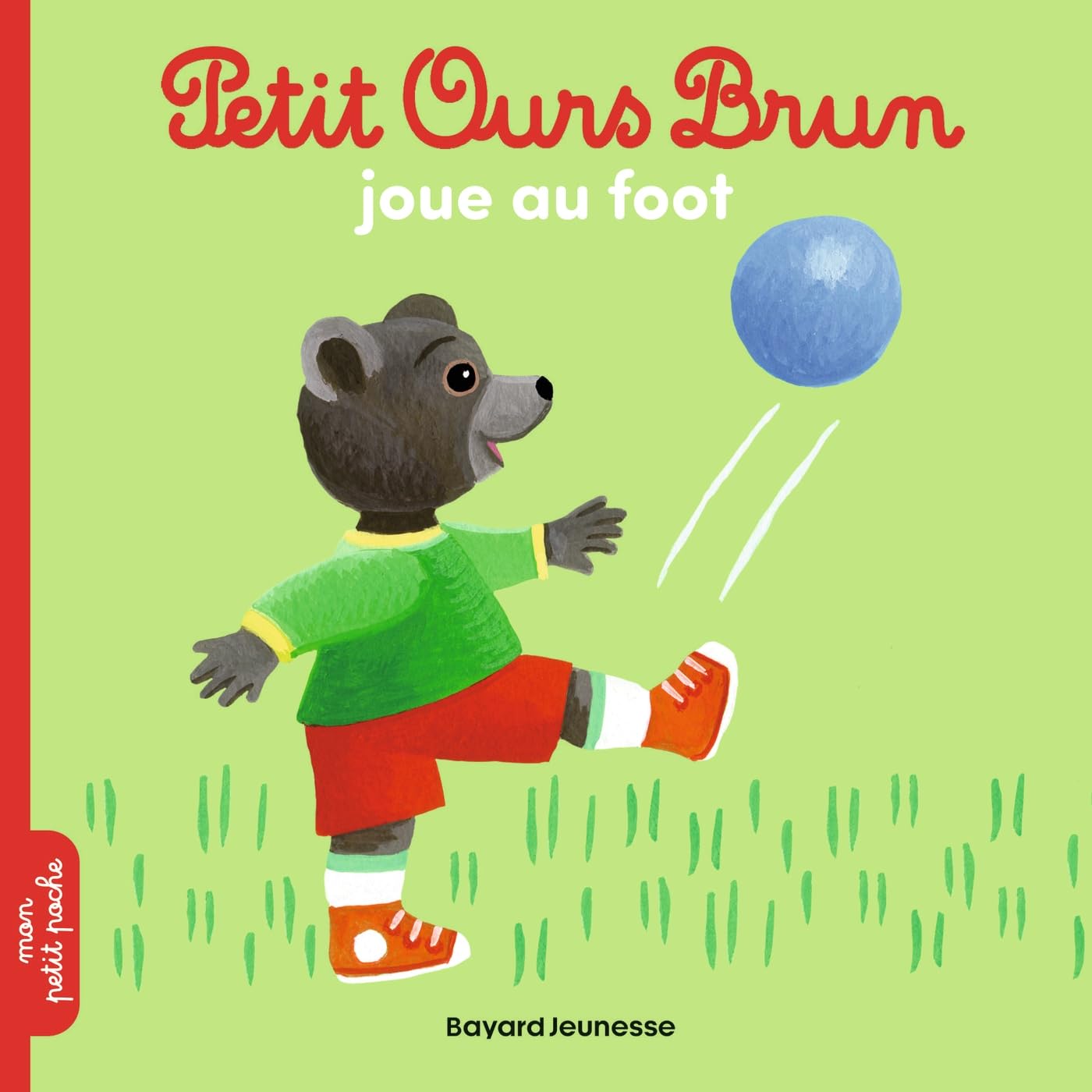 Petit Ours Brun joue au foot 9782747064583