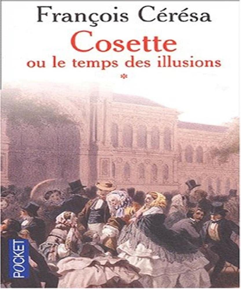 Cosette ou le temps des illusions 9782266126786