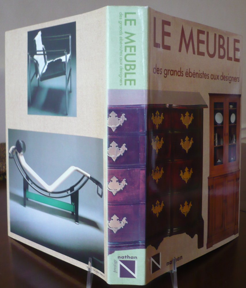 Le Meuble: Des Grands Aebaenistes Aux Designers 9782092946985