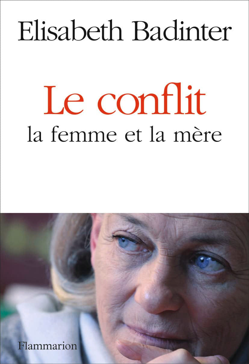 Le Conflit : la femme et la mère 9782081231443