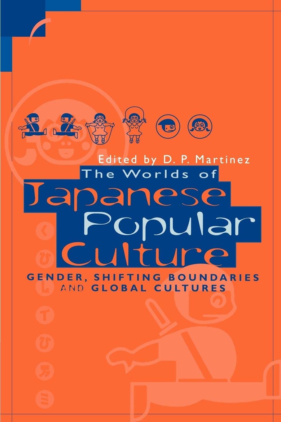 Worlds of Japanese Popular Culture 9780521637299