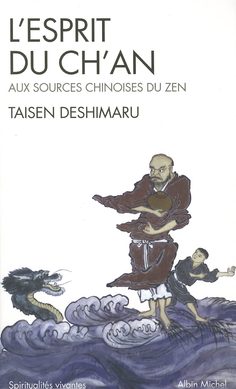 L'Esprit du Ch'an : Le Shin Jin Mei, aux sources chinoises du zen 9782226114297
