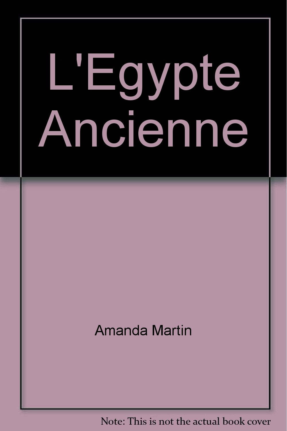 L'Égypte ancienne 9782745602589