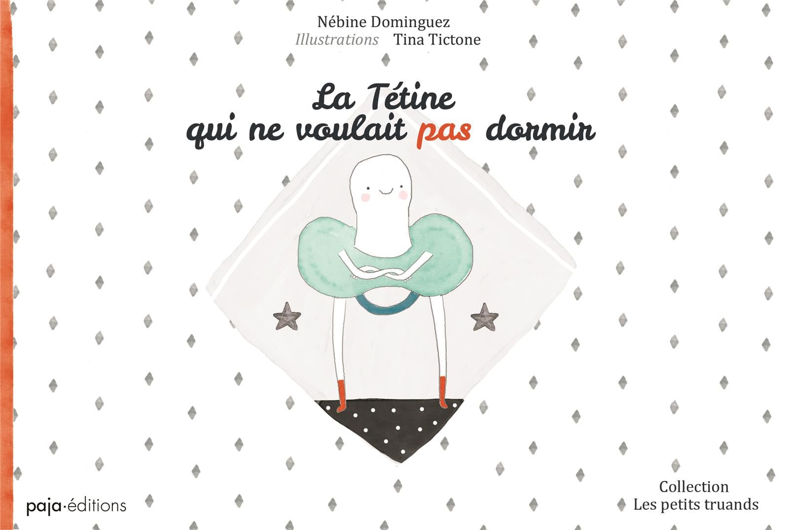 La tétine qui ne voulait pas dormir 9782916059433