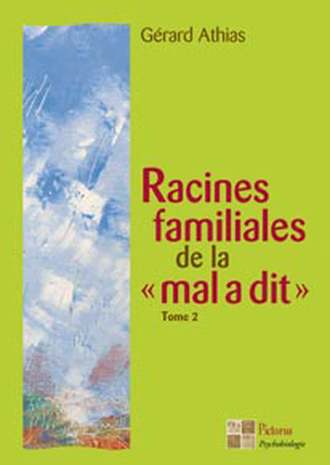 La suite... Racines familales de la "mal a dit" 9782951846319