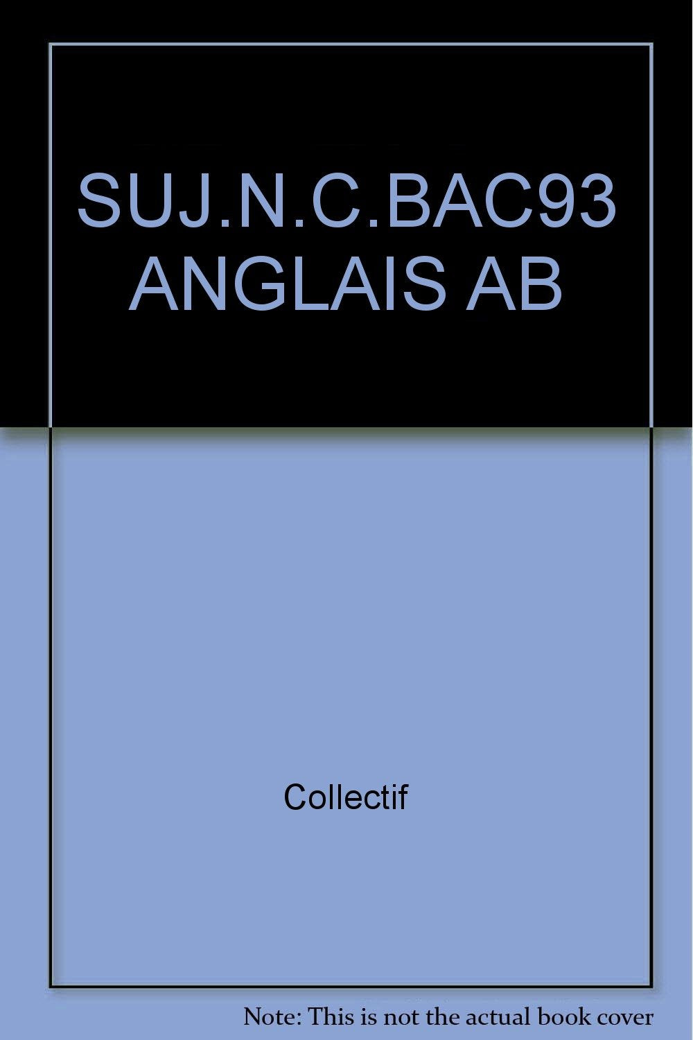 SUJ.N.C.BAC93 ANGLAIS AB (Ancienne Edition) 9782040196776