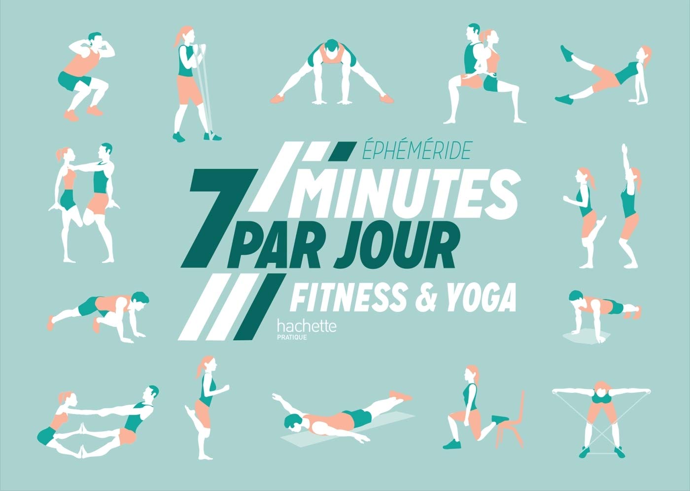 Ephéméride 7 minutes par jour de fitness et yoga 9782017068952