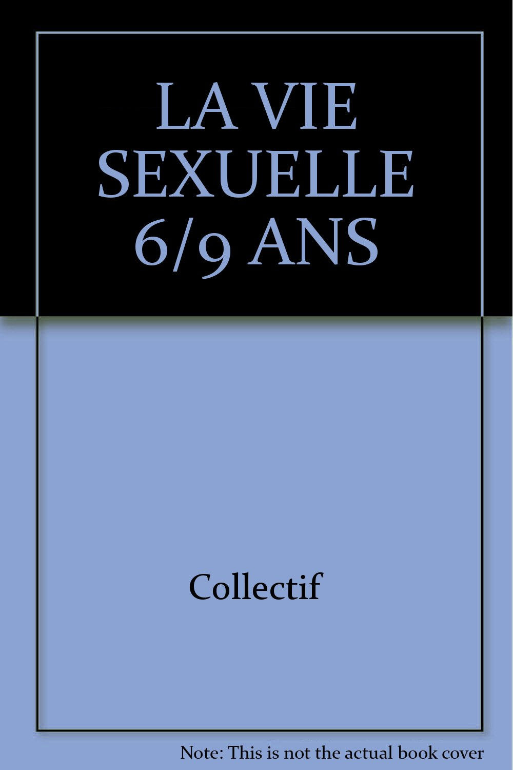 La Vie Sexuelle 6/9 Ans 9782092782316