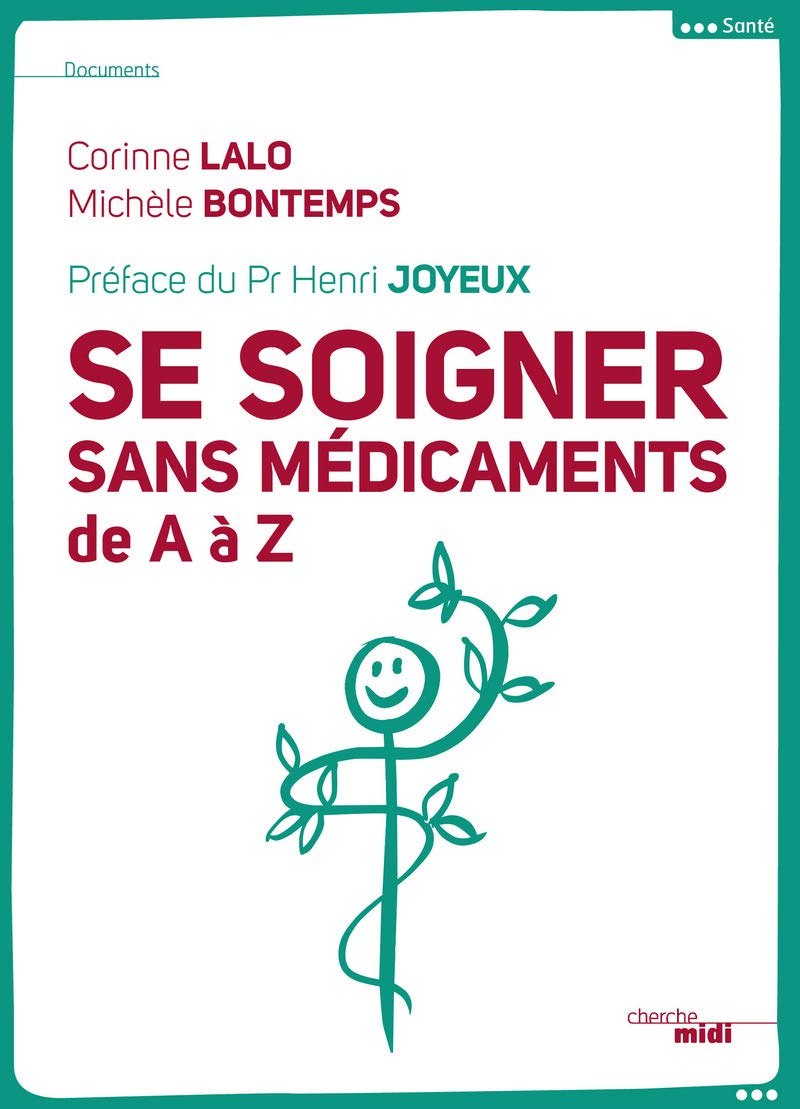 Se soigner sans médicaments: de A à Z 9782749133904