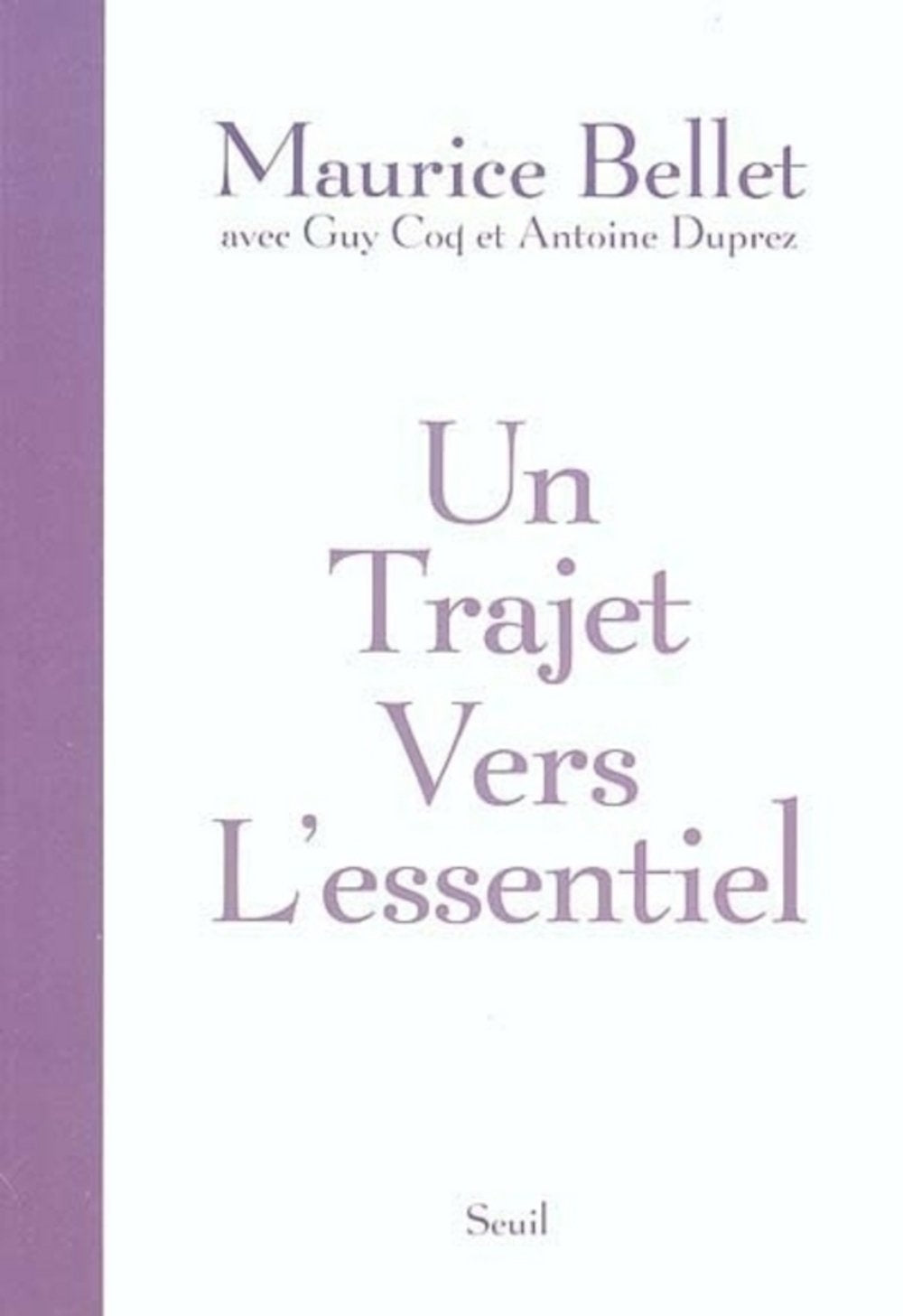 Un trajet vers l'essentiel 9782020629829