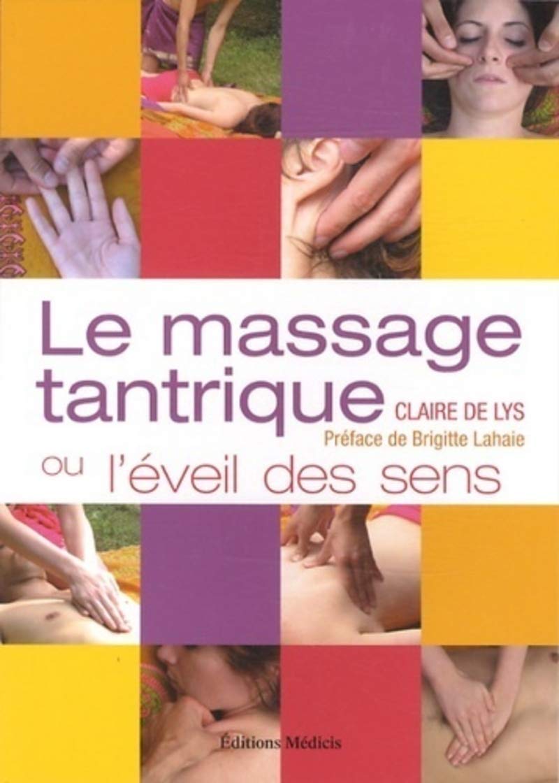 Le massage tantrique ou l'éveil des sens 9782853274586