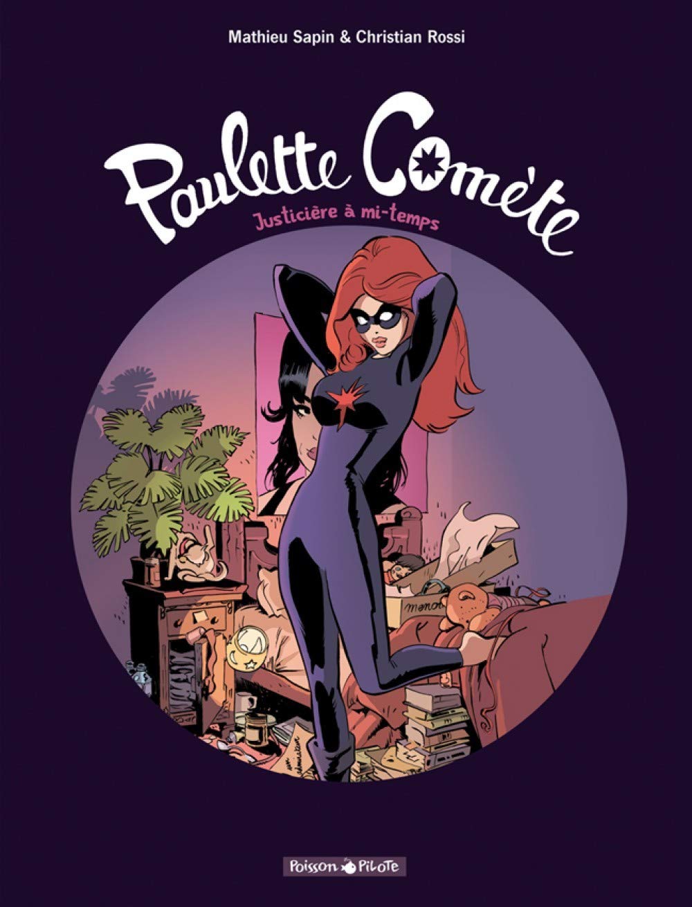 Paulette Comète - Tome 1 - Justicière à mi-temps 9782205064162