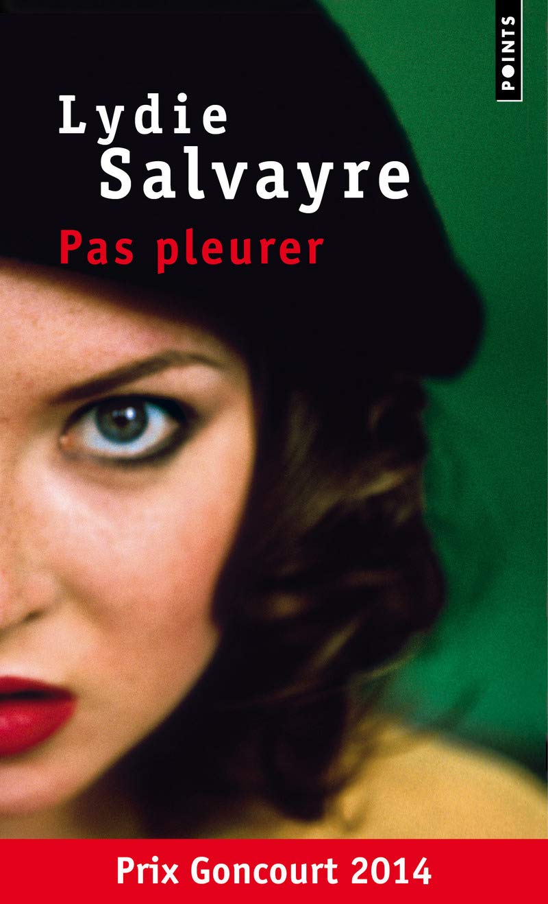 Pas pleurer - Prix Goncourt 2014 9782757854723