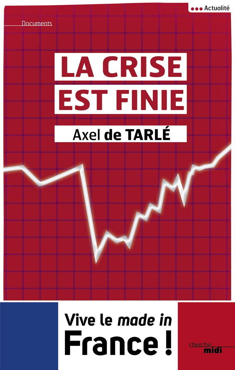 La crise est finie 9782749130705