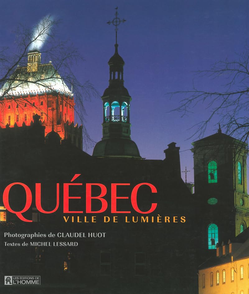 Québec ville de lumières - Calendrier Québec 2009 offert 9782761916097