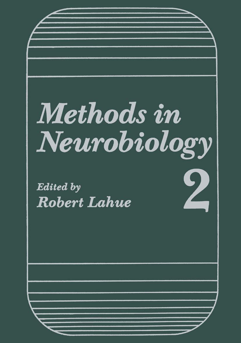 Methods in Neurobiology: Volume 2 9781468438116