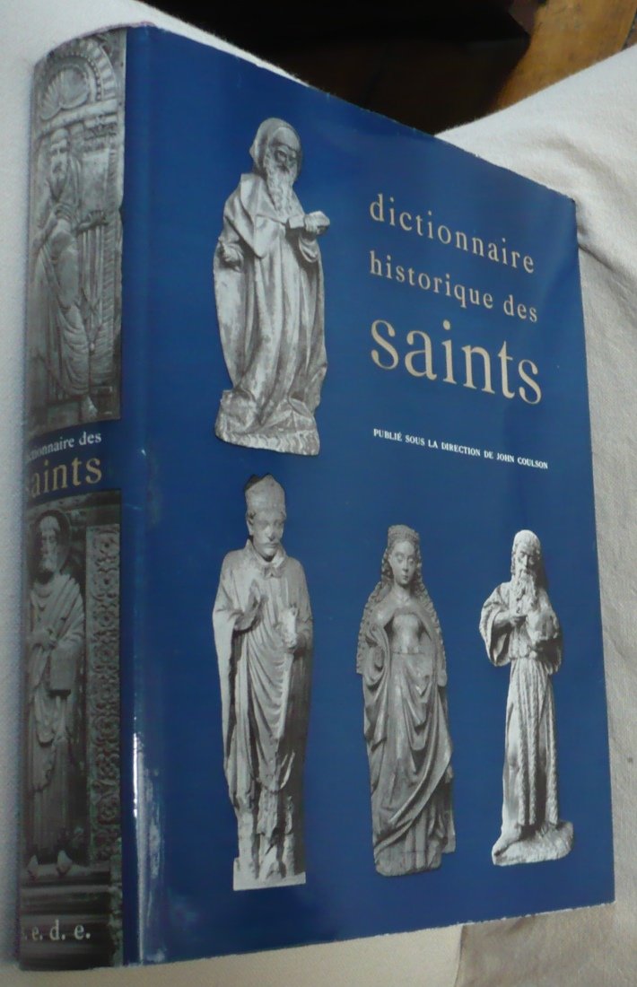 DICTIONNAIRE HISTORIQUE DES SAINTS. 