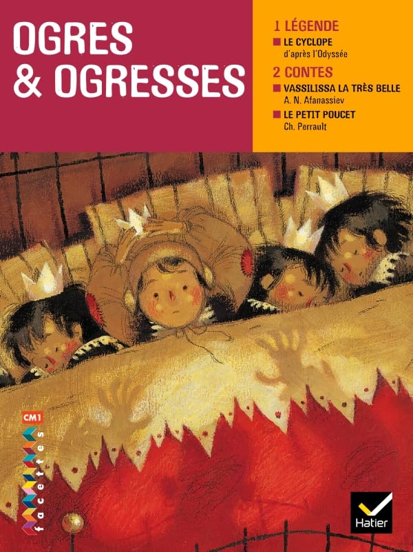 Facettes Bibliothèque CM1- Ogres et ogresses - Recueil 9782218936463