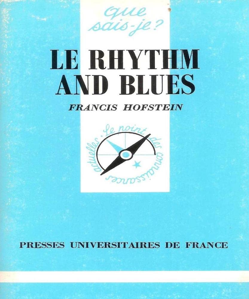 LE RHYTHM AND BLUES QSJ 2619 9782130440604