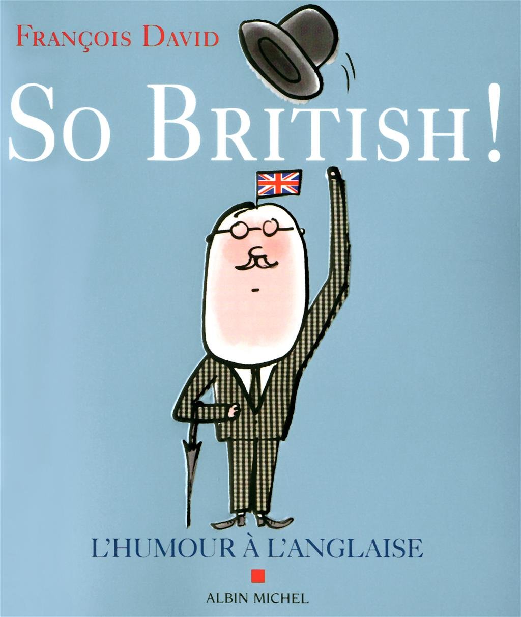 So british !: Ou l'humour à l'anglaise 9782226215956