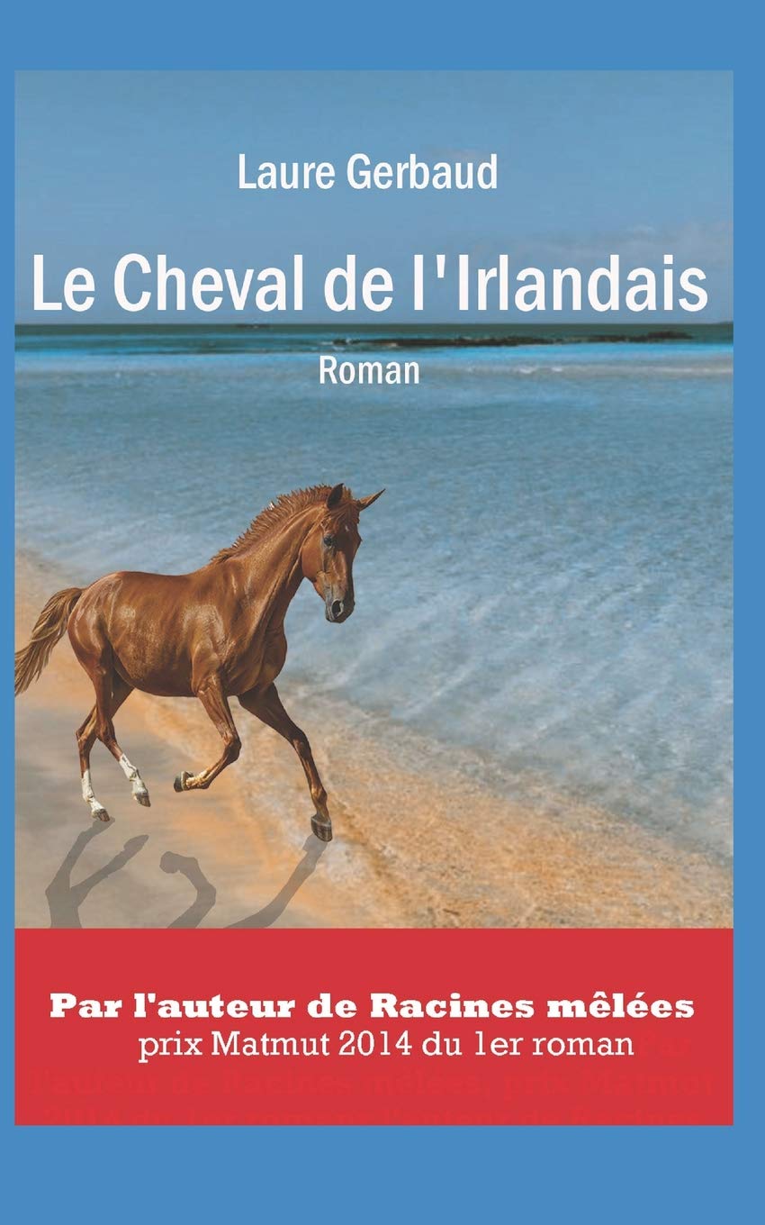 Le Cheval de l'Irlandais: Roman 9781973529330