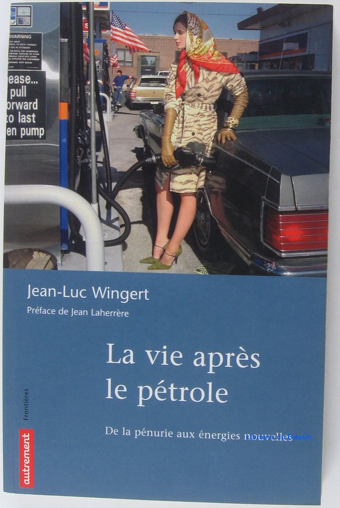 La Vie après le pétrole 9782746706057