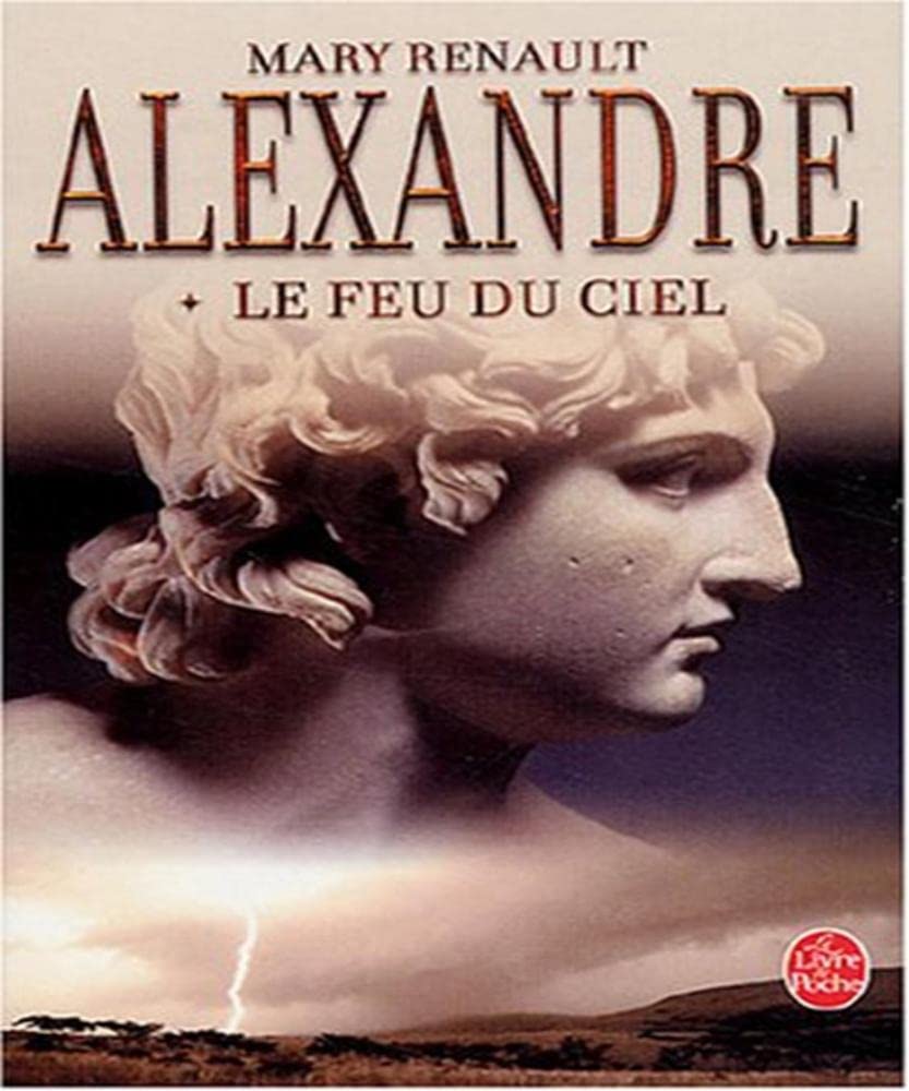 Alexandre, le feu du ciel tome 1 9782253109266