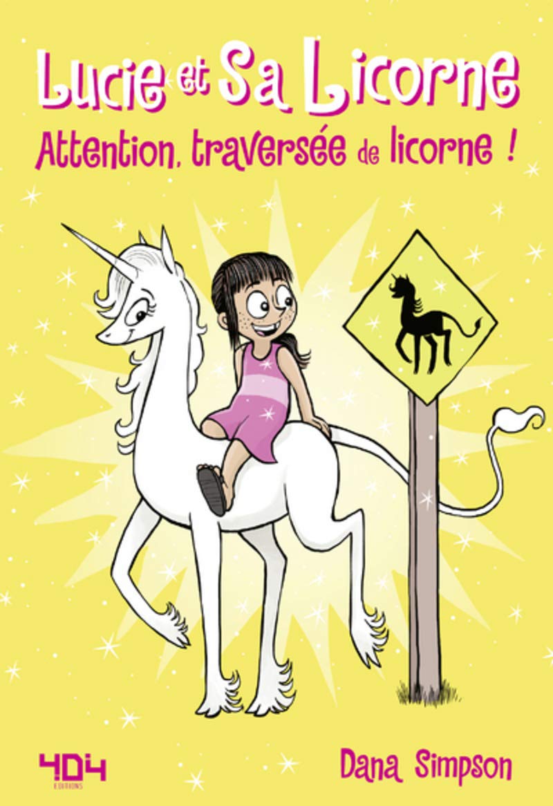 Lucie et sa licorne - Attention, traversée de licorne - Bande dessinée jeunesse - Dès 8 ans 9791032402931