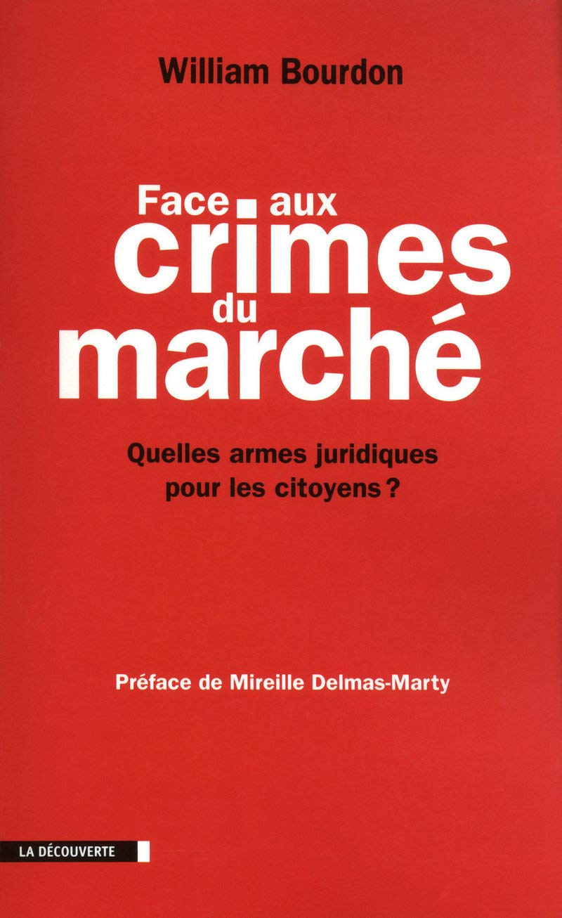 Face aux crimes du marché: Quelles armes juridiques pour les citoyens ? 9782707144850