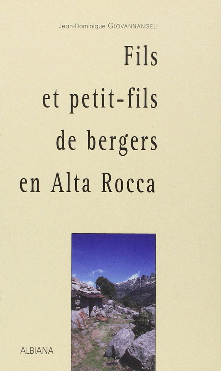 Fils et petit-fils de bergers en Alta Rocca 9782846980647