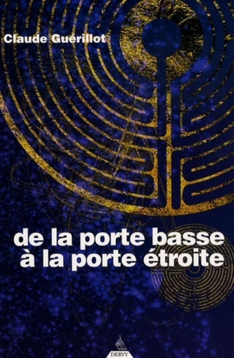 De la porte basse à la porte étroite 9782844544889