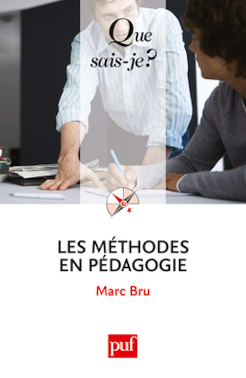 Les méthodes en pédagogie Qsj 572 9782130595021