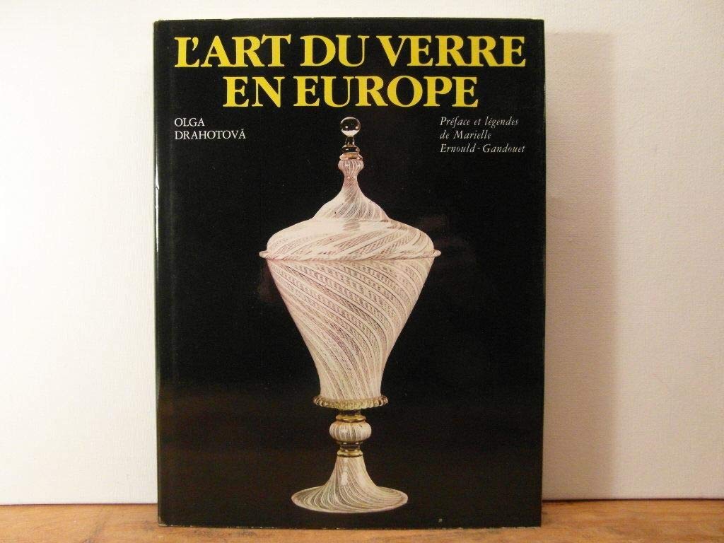 L'art du Verre en Europe 9782700021233