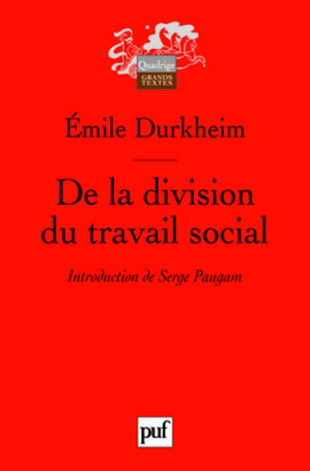 De la division du travail social 9782130563297