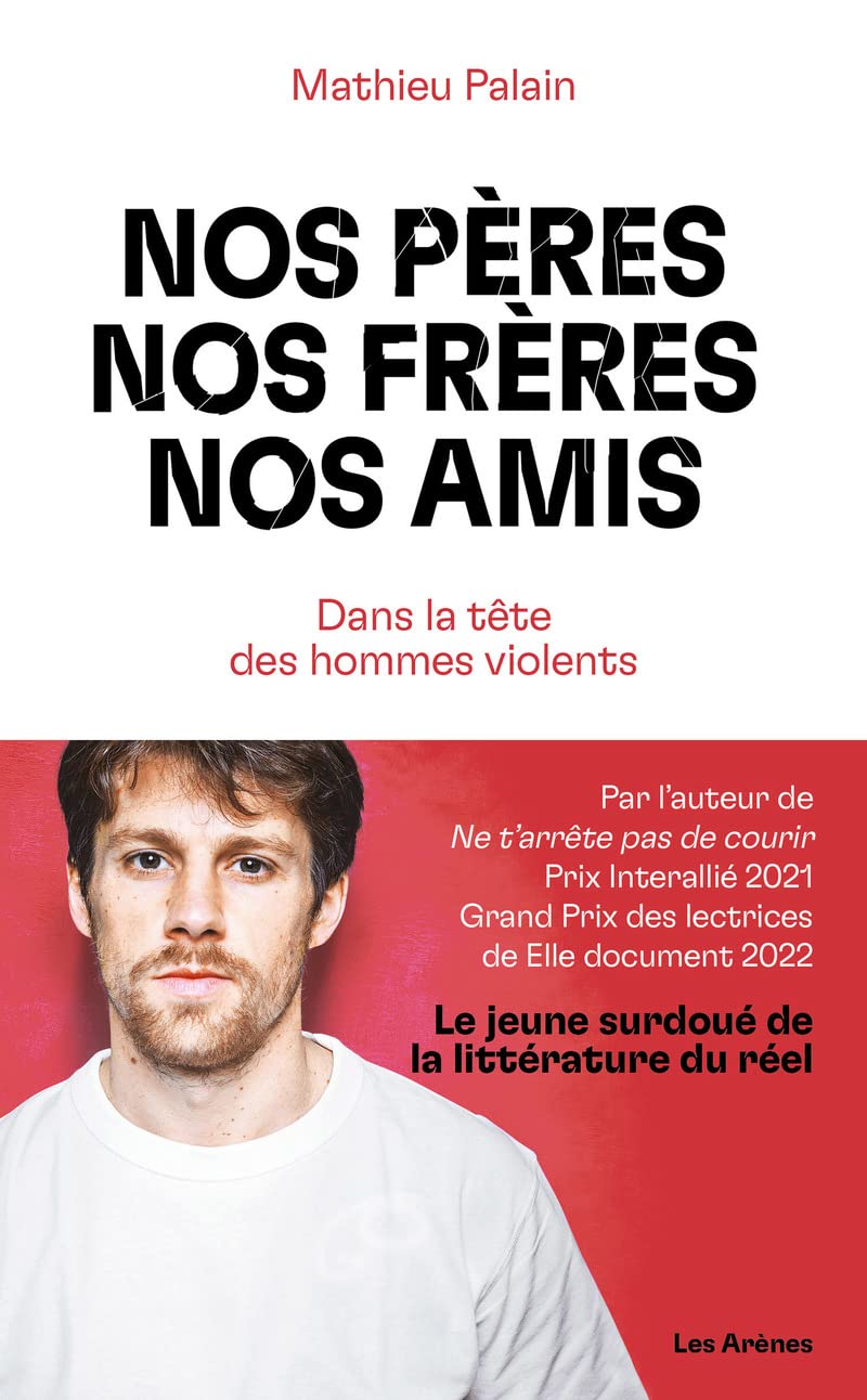 Nos pères, nos frères, nos amis - Dans la tête des hommes violents 9791037506313