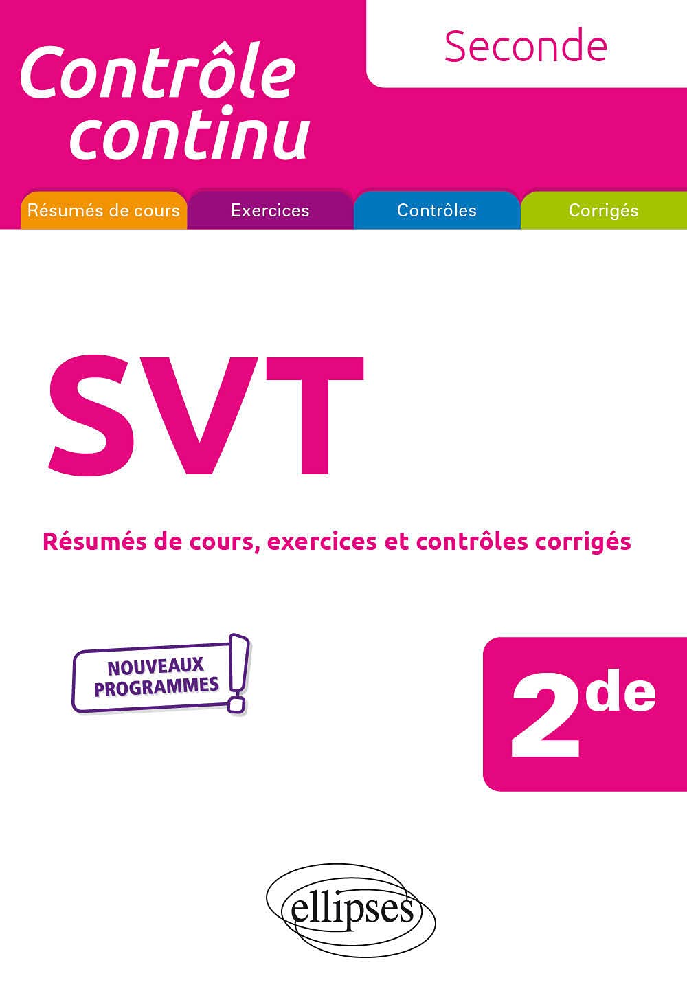 SVT 2de: Résumés de cours, exercices et contrôles corrigés 9782340060760