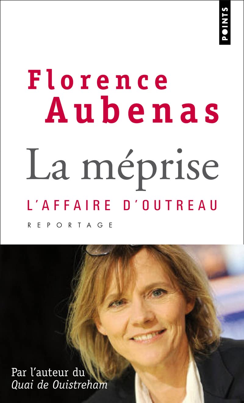 La Méprise: L'affaire d'Outreau 9782757820100