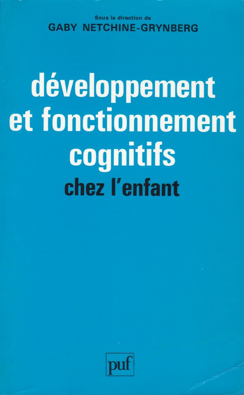 Développement et fonctionnement cognitifs chez l'enfant 9782130427094