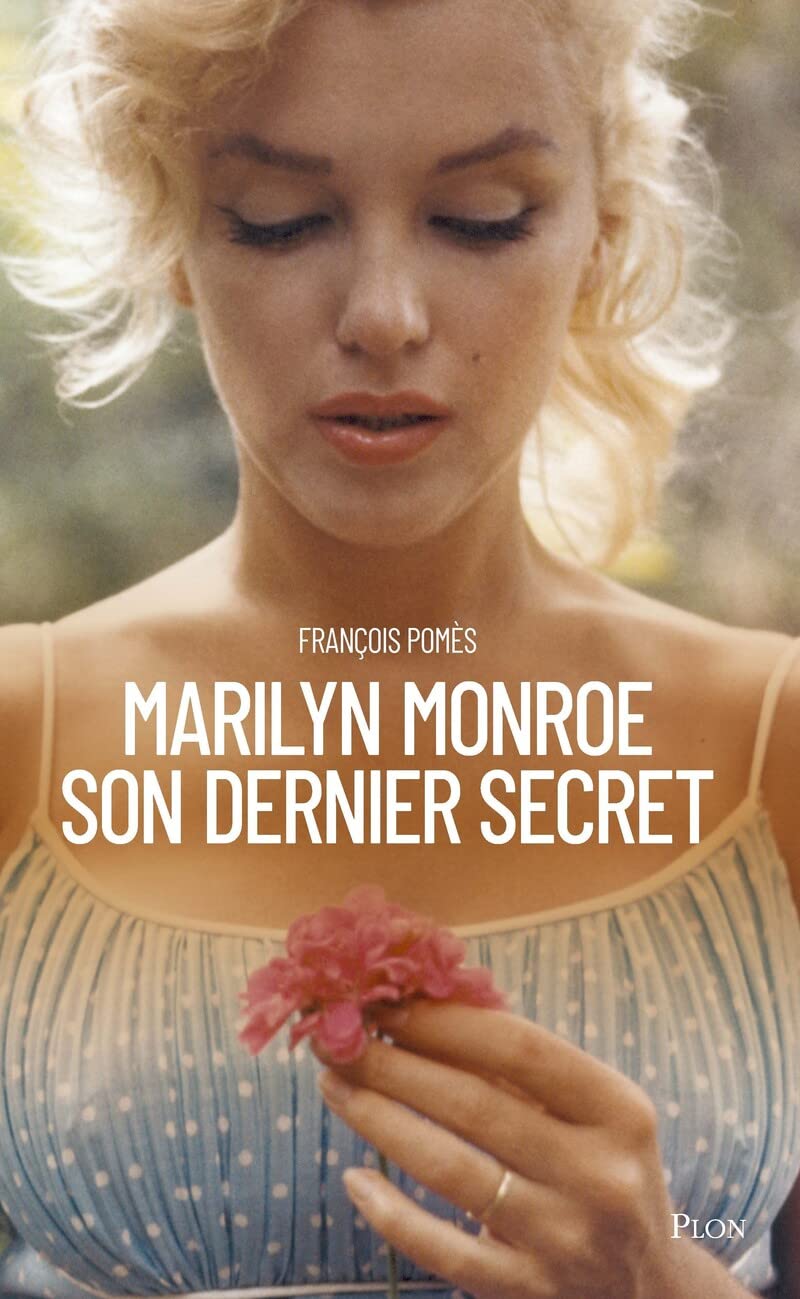 Marilyn Monroe, son dernier secret 9782259316286