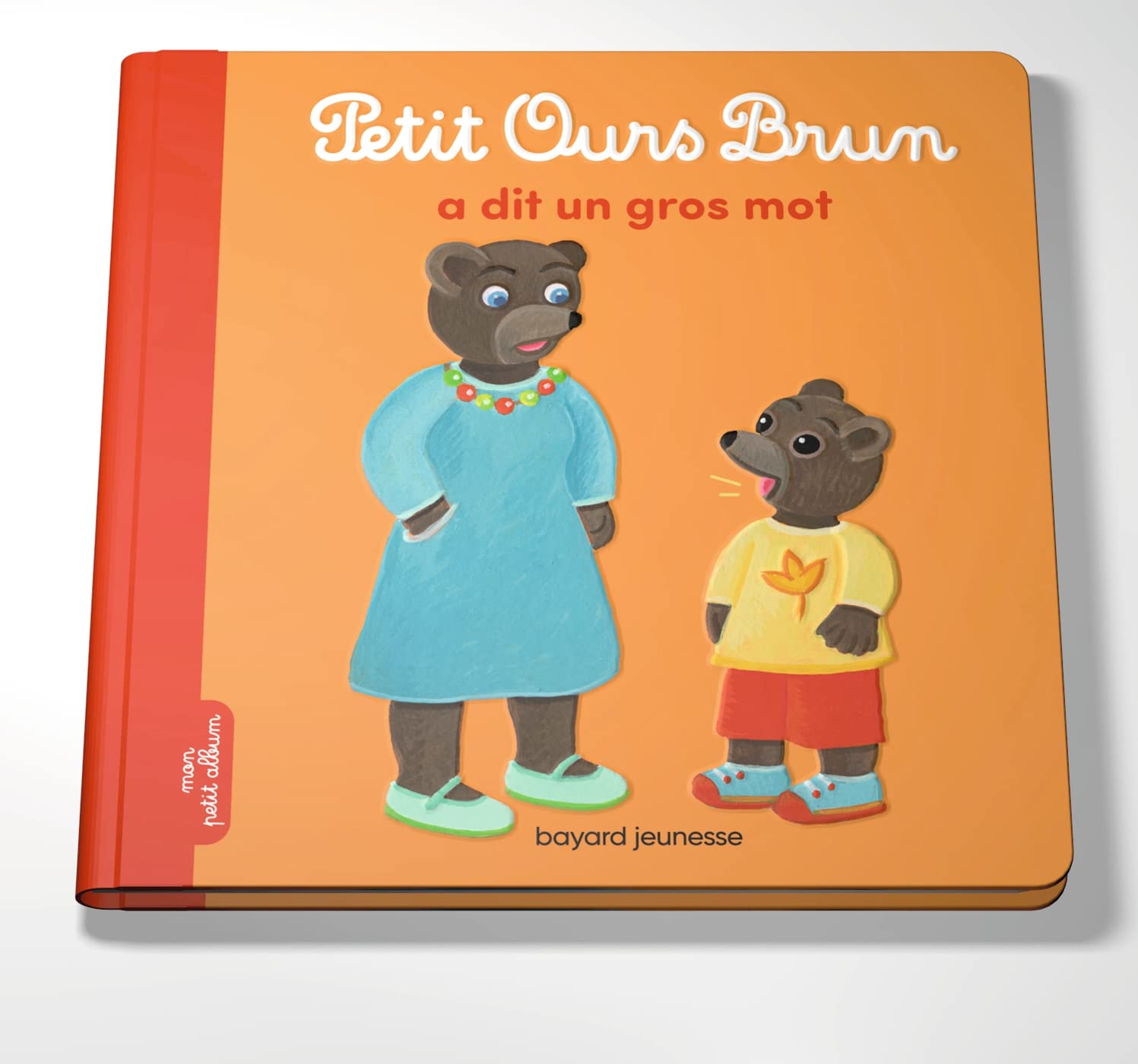 Petit Ours Brun a dit un gros mot - Dès 2 ans 9791036349706