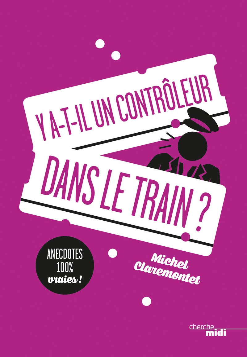 Y a-t-il un contrôleur dans le train ? 9782749160832