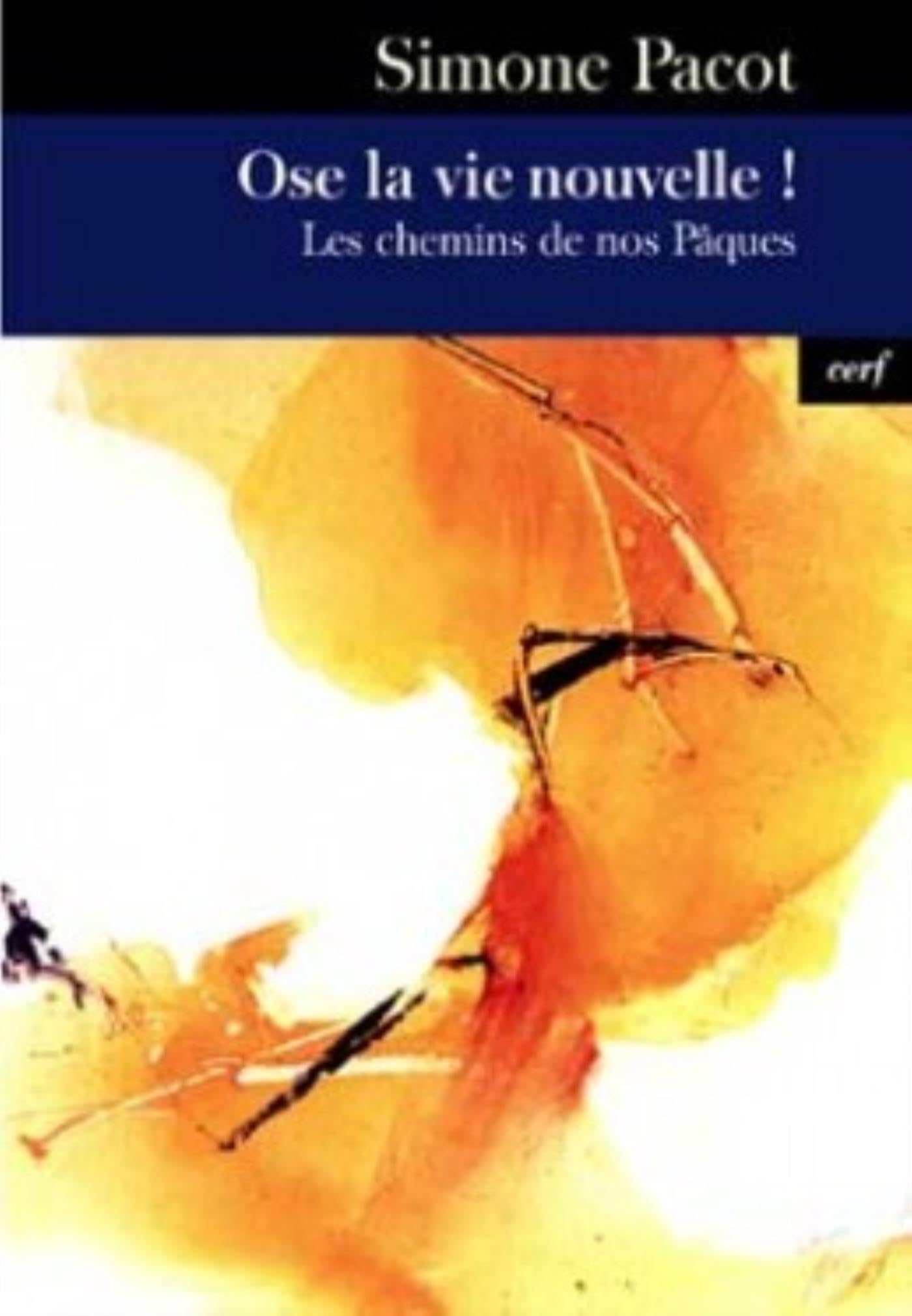 Ose la vie nouvelle ! 9782845632400