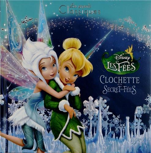 FEE CLOCHETTE 4 - Les Grands Classiques Disney 9782014603187