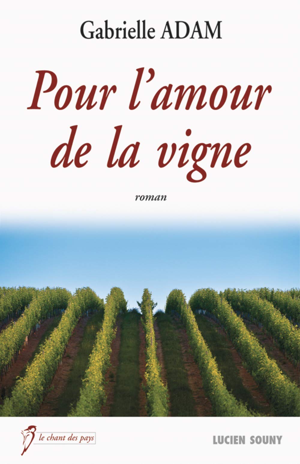 Pour l'Amour de la Vigne 9782848865690
