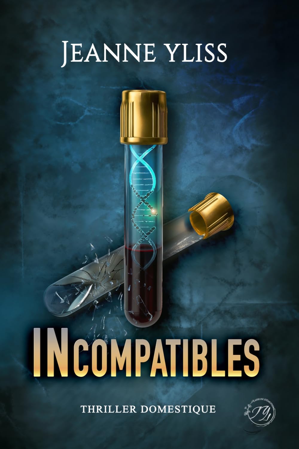 Incompatibles: Thriller domestique 9782487903050