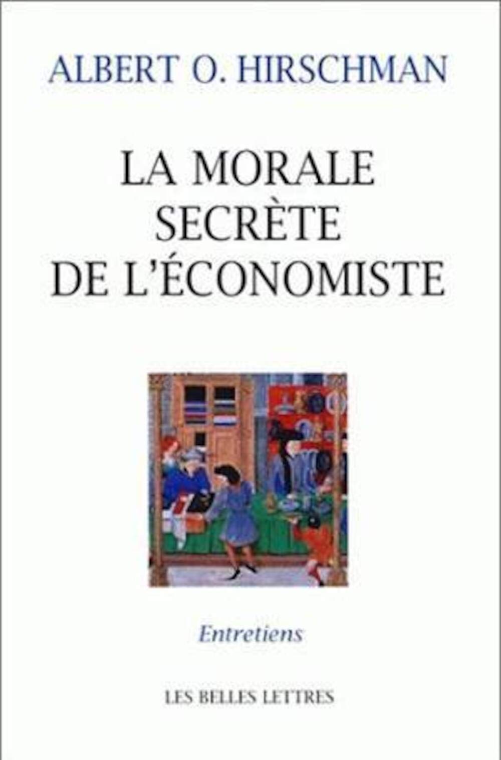 La Morale secrète de l'économiste. Entretiens avec Carmine Donzelli, Marta Petrusewicz et Claudia Rusconi 9782251441108