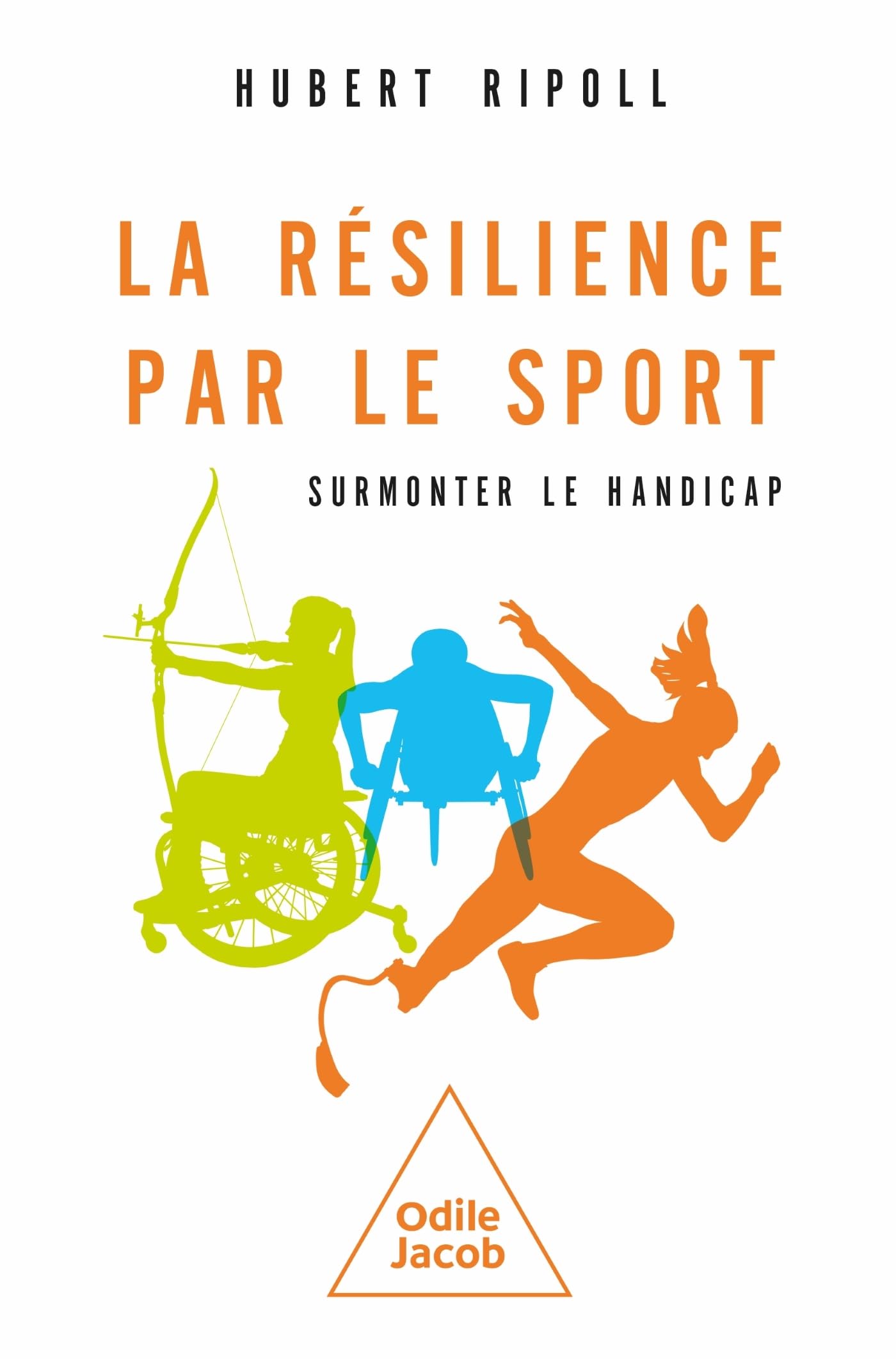 La résilience par le sport: Surmonter le handicap 9782738134516