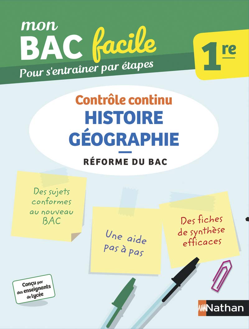 Histoire-Géographie 1re - Mon BAC facile - Enseignement commun Première - Bac 2023 9782091574325