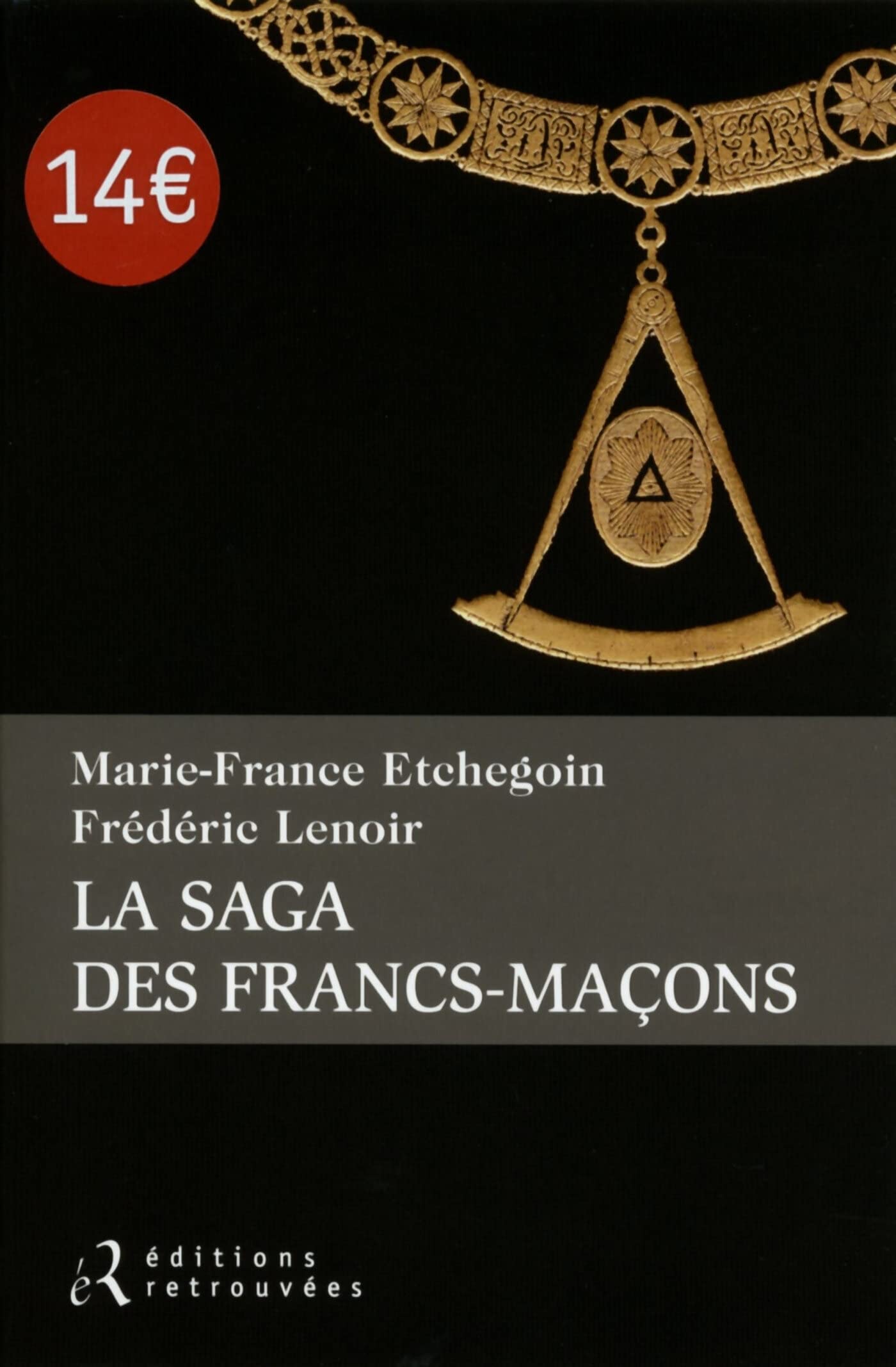 La saga des Francs-maçons 9782365591126